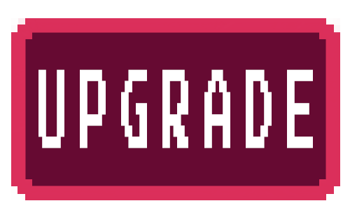 Upgrades